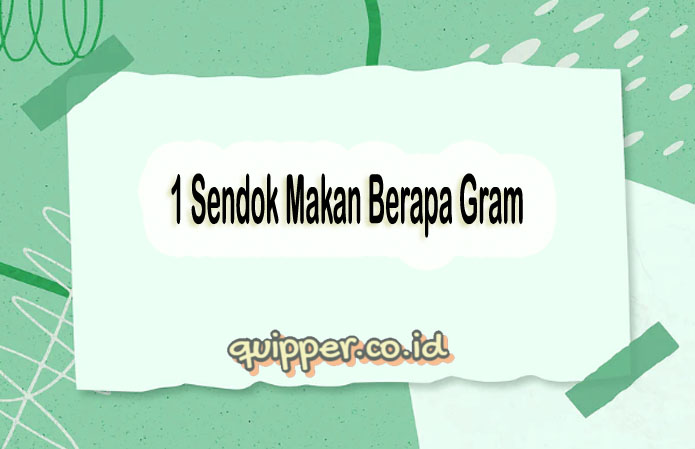 Sendok Makan Berapa Gram Menghitung Tabel Contoh Soal 3475