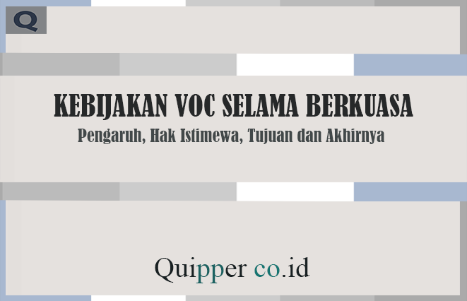 Kebijakan VOC Selama Berkuasa Di Indonesia