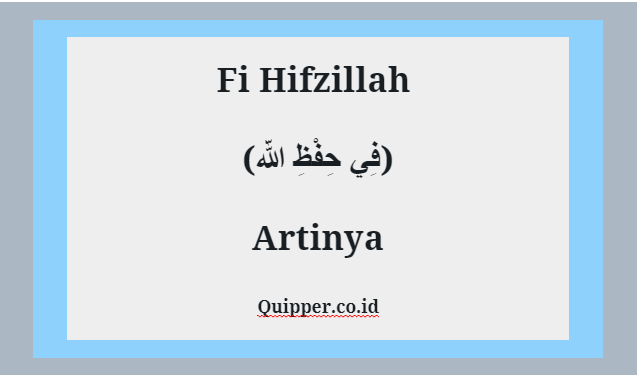 Fii Hifzillah Artinya  Tulisan Arab, Makna dan Jawabannya