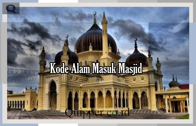 Kode Alam Masuk Masjid