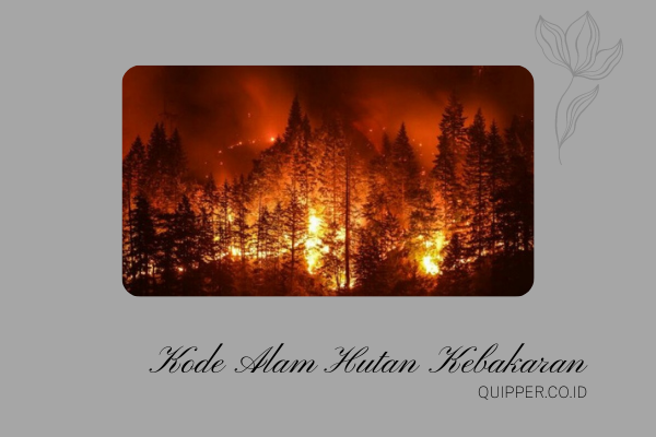 Kode Alam Hutan Kebakaran