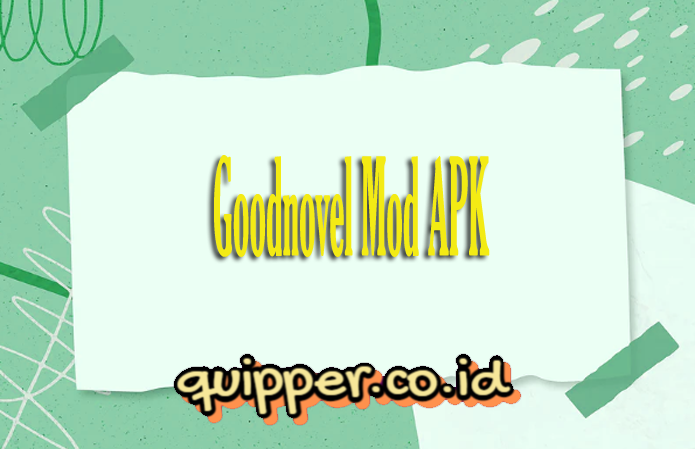 Goodnovel Mod APK