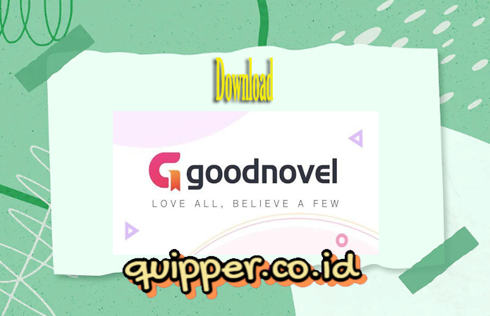 Download Goodnovel Mod APK