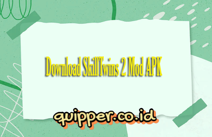 Download SkillTwins 2 Mod APK
