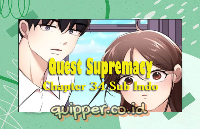 Baca Komik Quest Supremacy Episode 34 Bahasa Indonesia