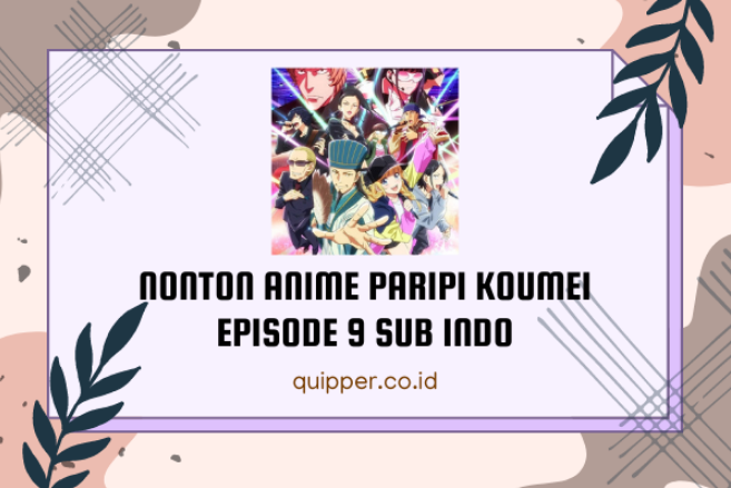 Link Nonton Anime Paripi Koumei Episode 9 Sub Indo