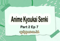 Anime Kyoukai Senki Part 2 Ep 7