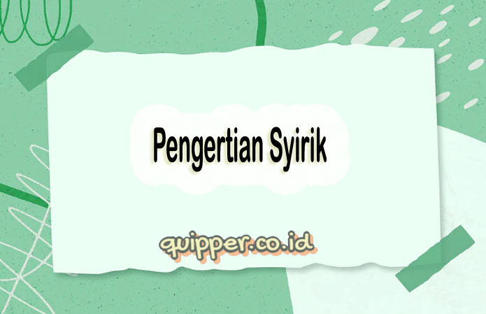 Syirik Adalah Pengertian Jenis Sebab Dampak Dan Contoh