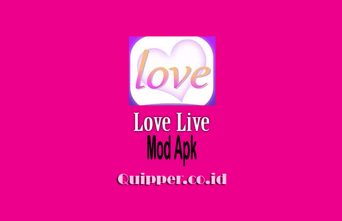 Love Live Mod Apk