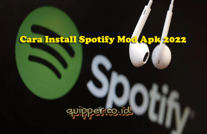 Cara Install Spotify Mod Apk 2022