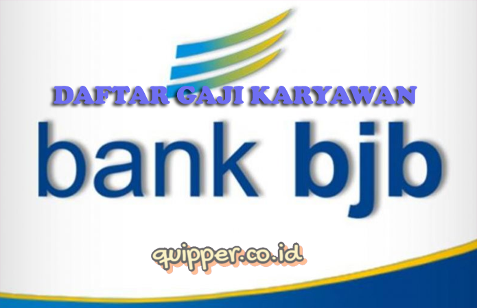 Gaji Karyawan Bank BJB
