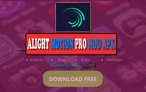 Link Download Alight Motion Pro Mod Apk Tanpa Watermark