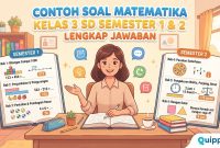 Contoh Soal Matematika Kelas 3 SD Semester 1 dan 2 Lengkap Jawaban Contoh Soal Matematika Kelas 3 SD Semester 1 dan 2 Lengkap Jawaban