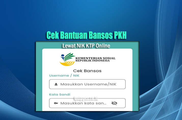 Cek Bantuan Bansos PKH